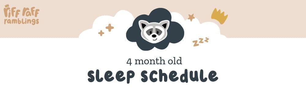 4 Month Old Sleep Schedule - Riff Raff Baby AU