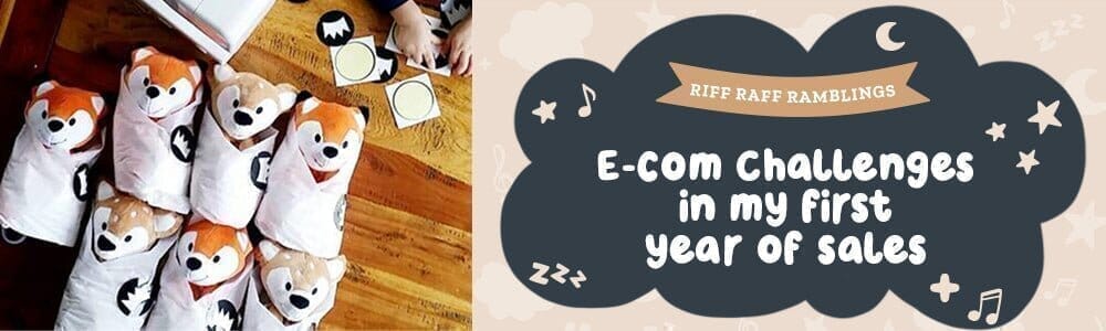 E-Comm Challenges In My First Year of Sales - Riff Raff Baby AU