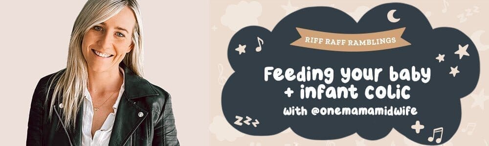 Feeding Your Baby & Infant Colic - Riff Raff Baby AU
