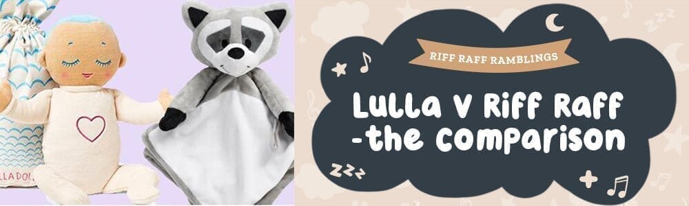 How do Riff Raff & Co Sleep Toys Compare to the Lulla Doll? - Riff Raff Baby AU