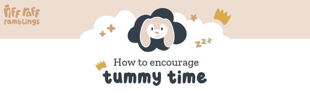 How to Encourage Longer Tummy Time - Riff Raff Baby AU