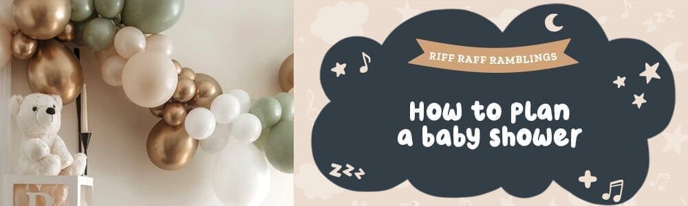 How to Plan a Baby Shower - Riff Raff Baby AU