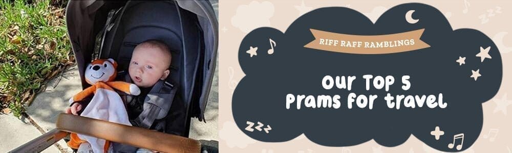 Our Top Travel Prams - Riff Raff Baby AU