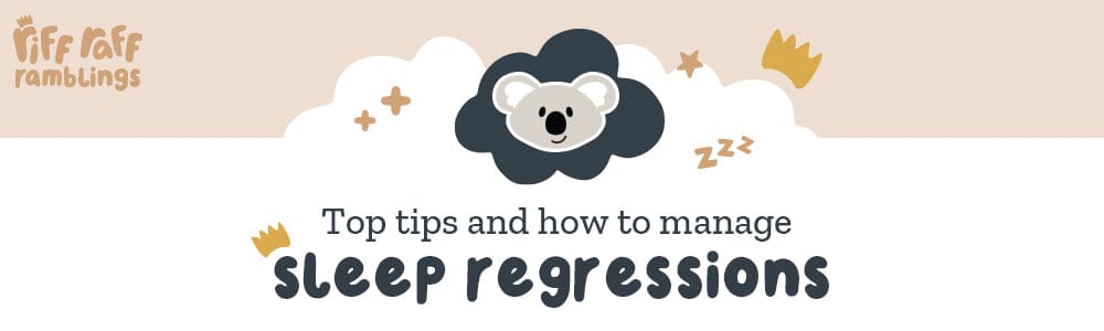 Top Tips and How to Manage Sleep Regressions